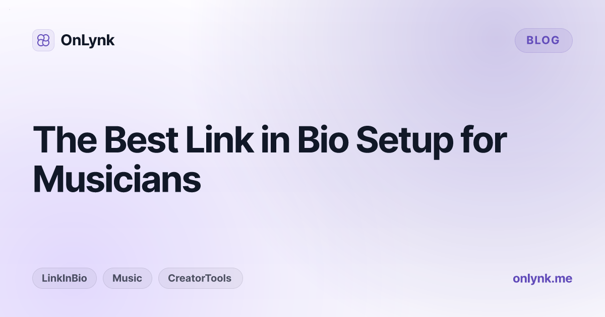 The Best Link in Bio Setup for Musicians