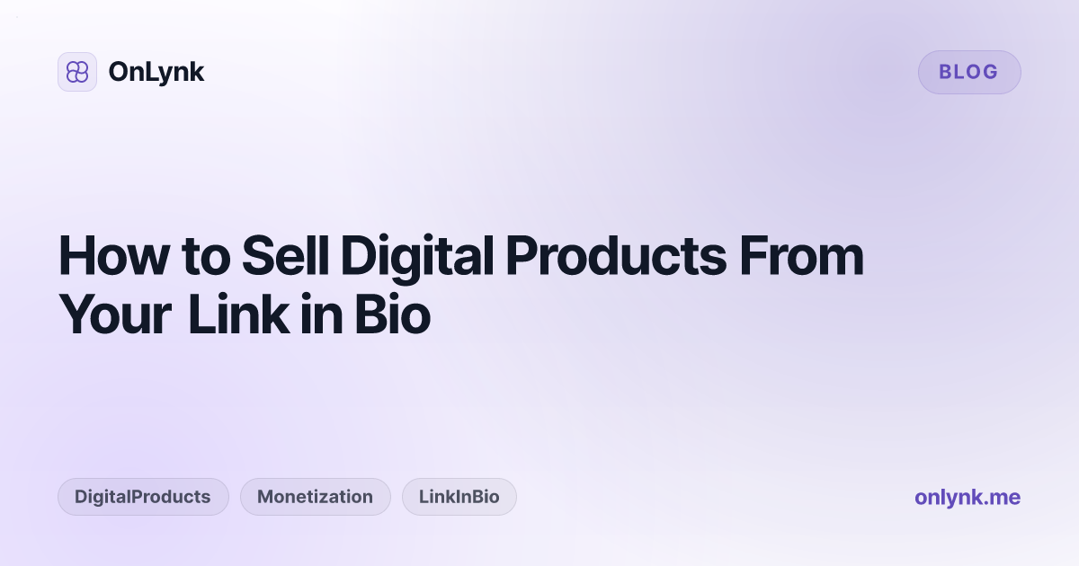 How to Sell Digital Products From Your Link in Bio