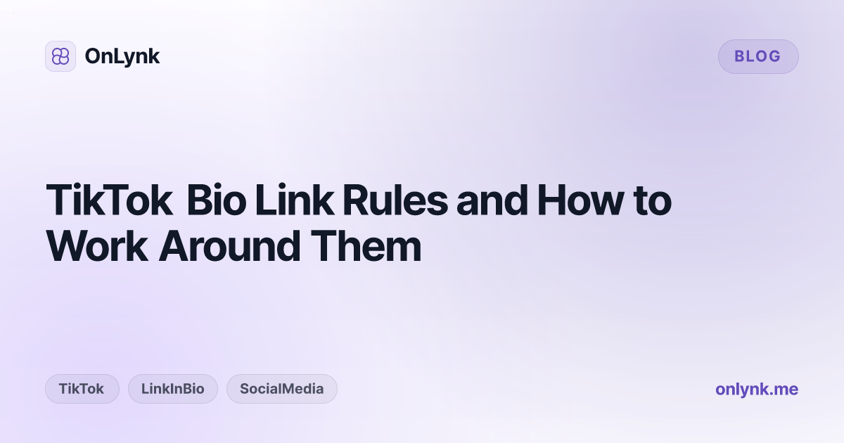 TikTok Bio Link Rules and How to Work Around Them